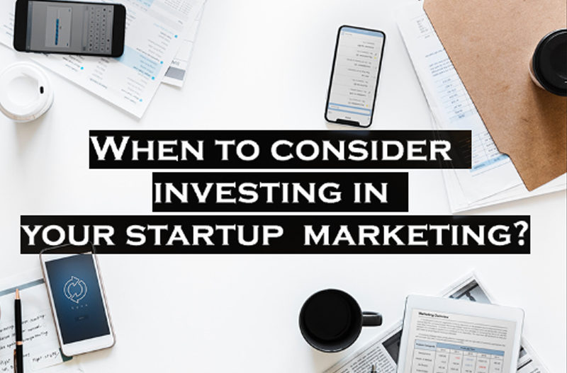 investing in your startup marketing
